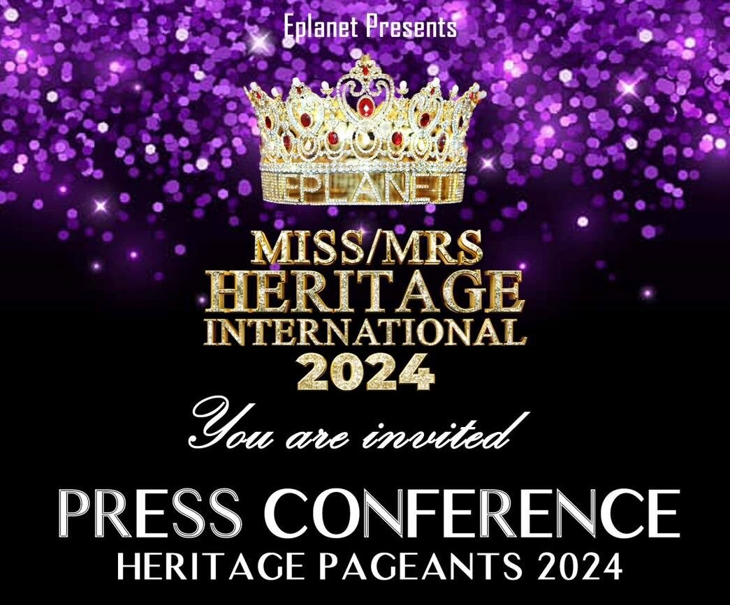 Eplanet Pte Ltd announce the 7 th Heritage Pageants 2024 in Thailan
